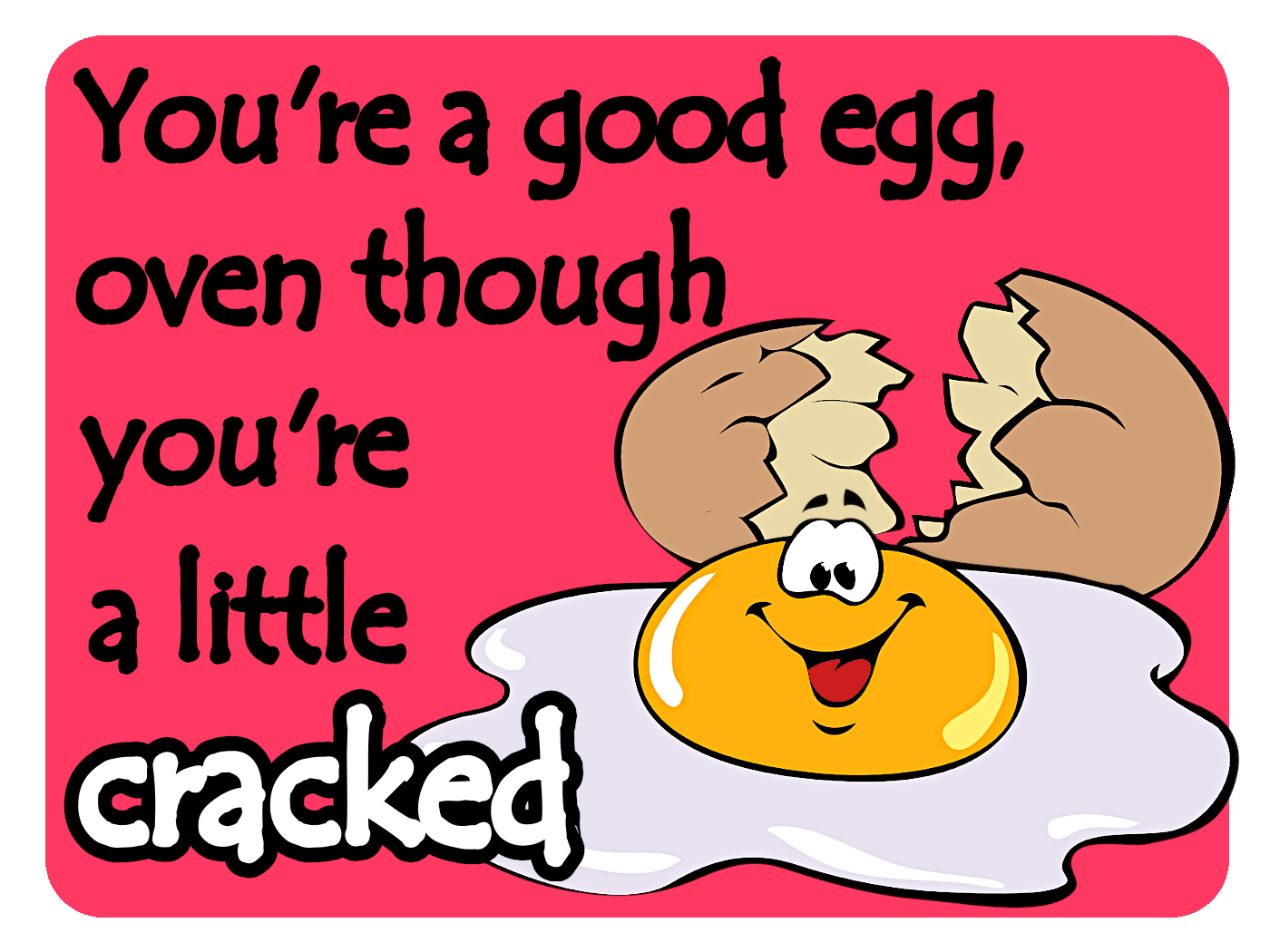 A Good Egg