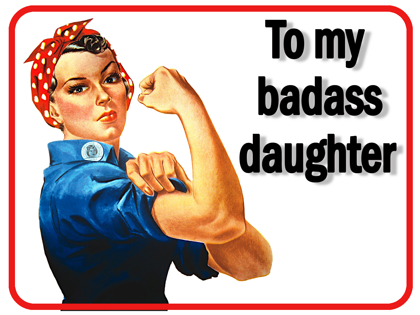 My Badass Daughter