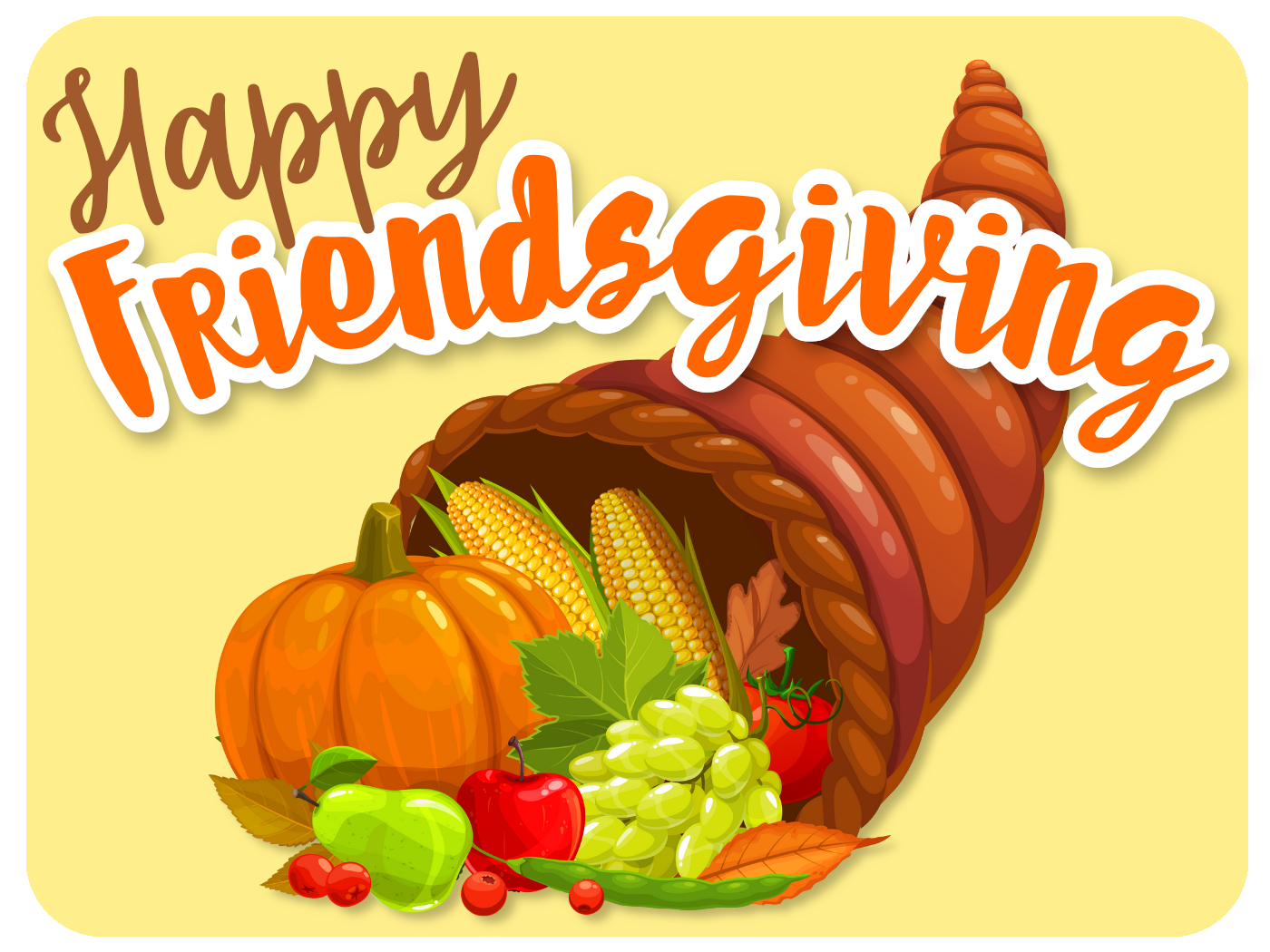 Happy Friendsgiving