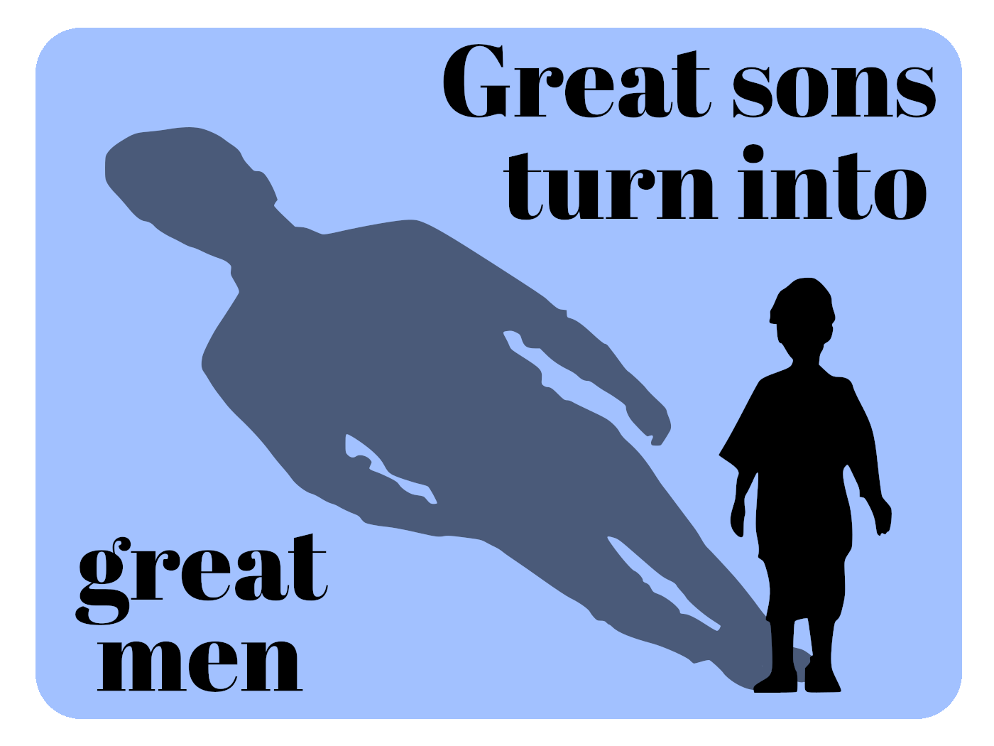 Turn Into Great Men