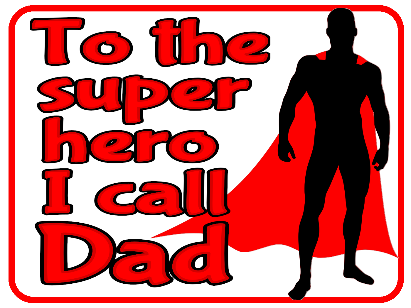 Super Hero Dad