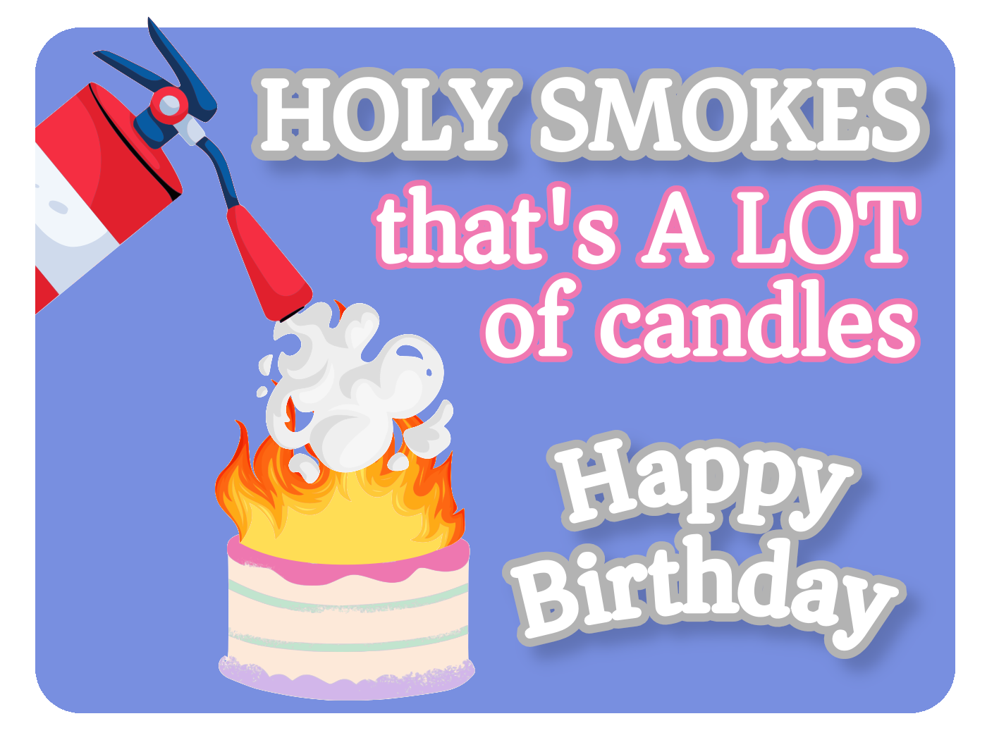 Holy Smokes Birthday