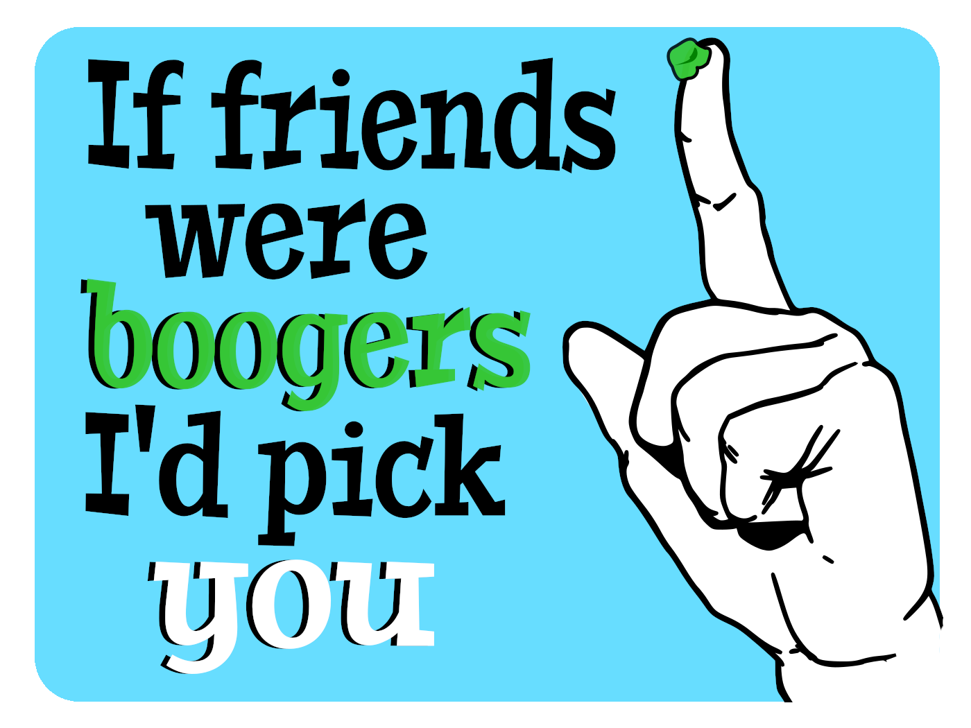 I'd Pick You