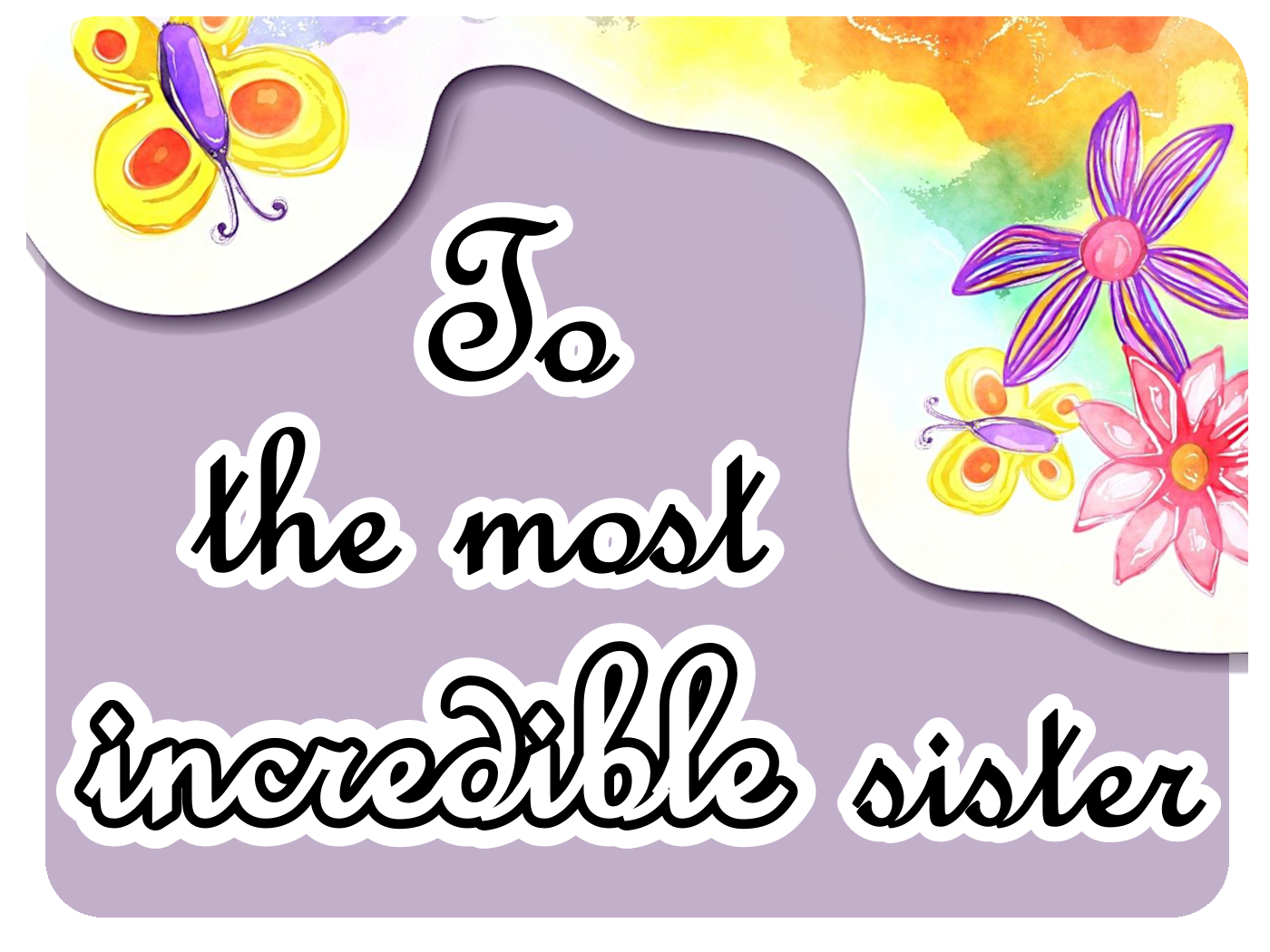Most Incredible Sister