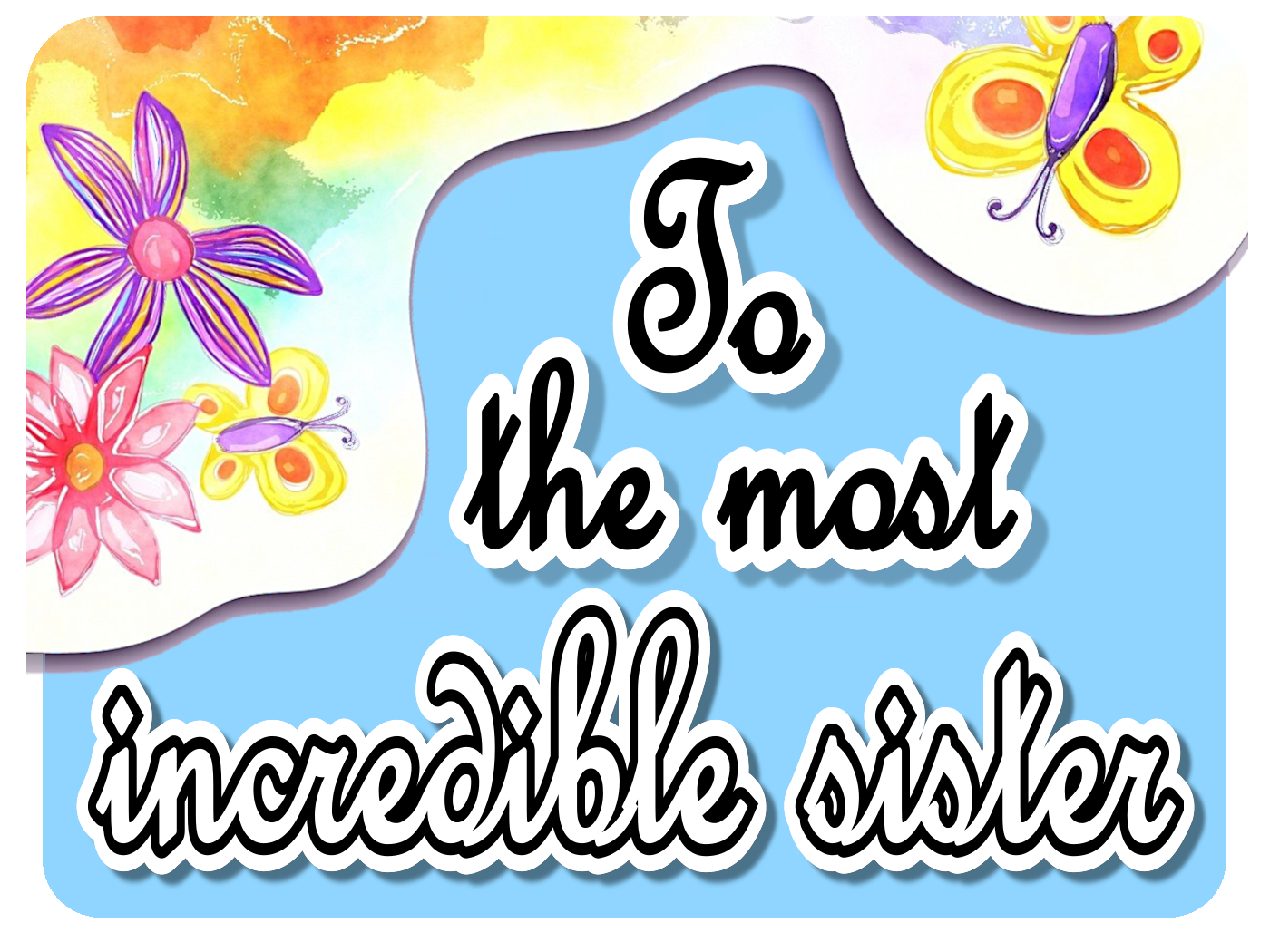 Most Incredible Sister