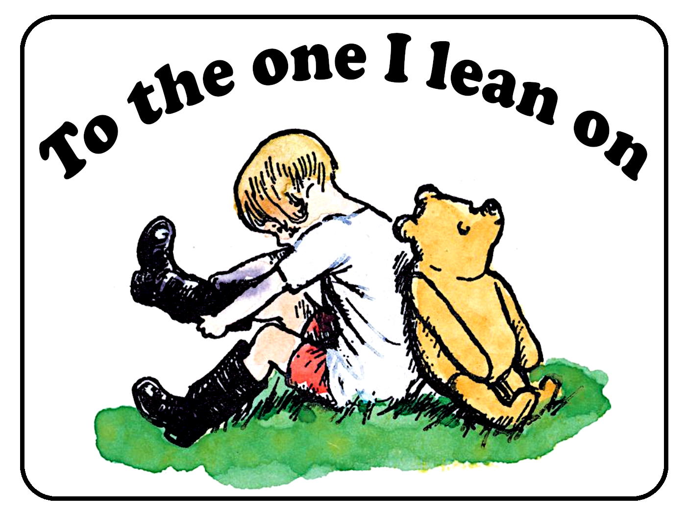 The One I Lean On