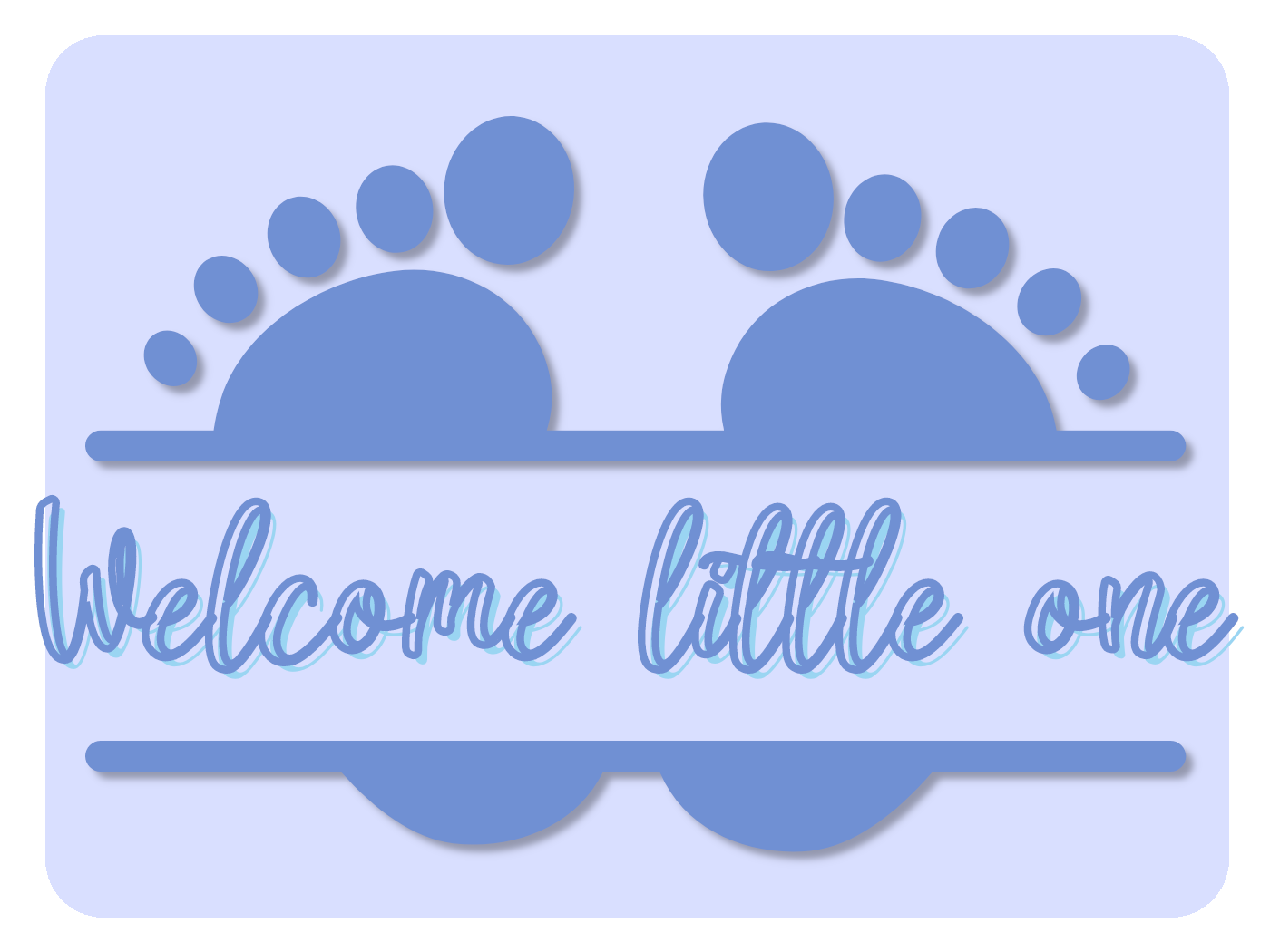Welcome Little One