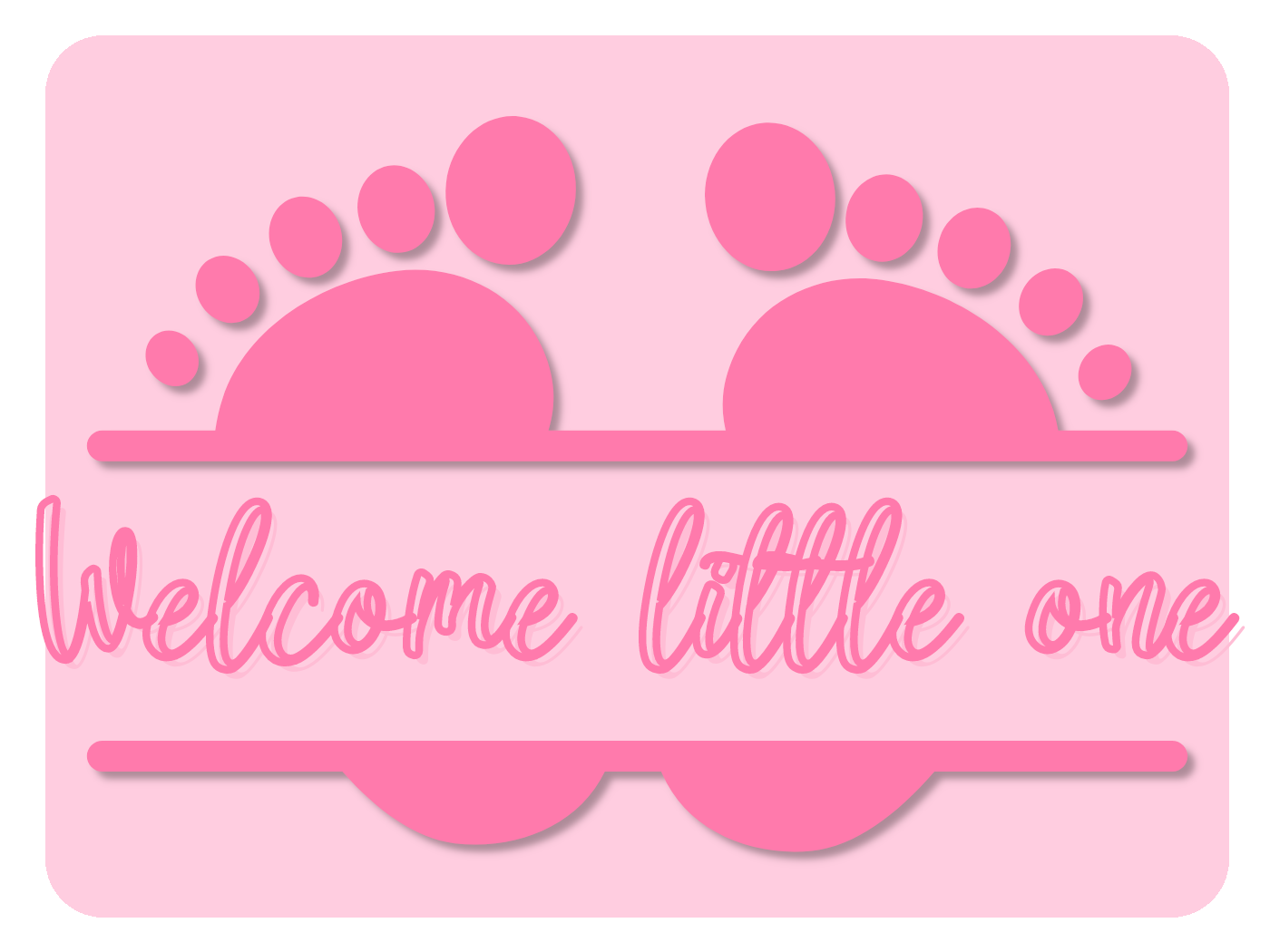 Welcome Little One
