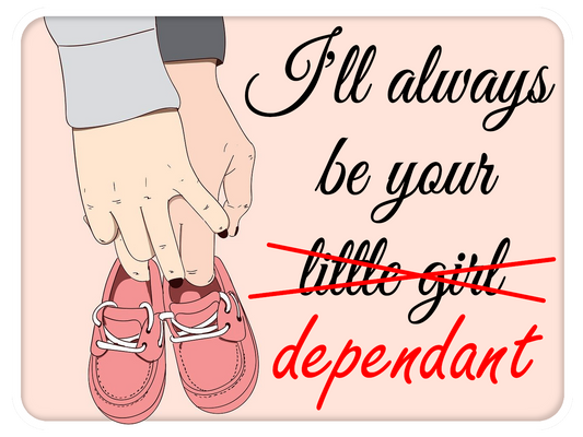 Your Little Dependent