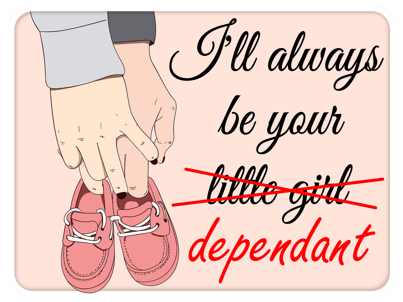 Your Little Dependent