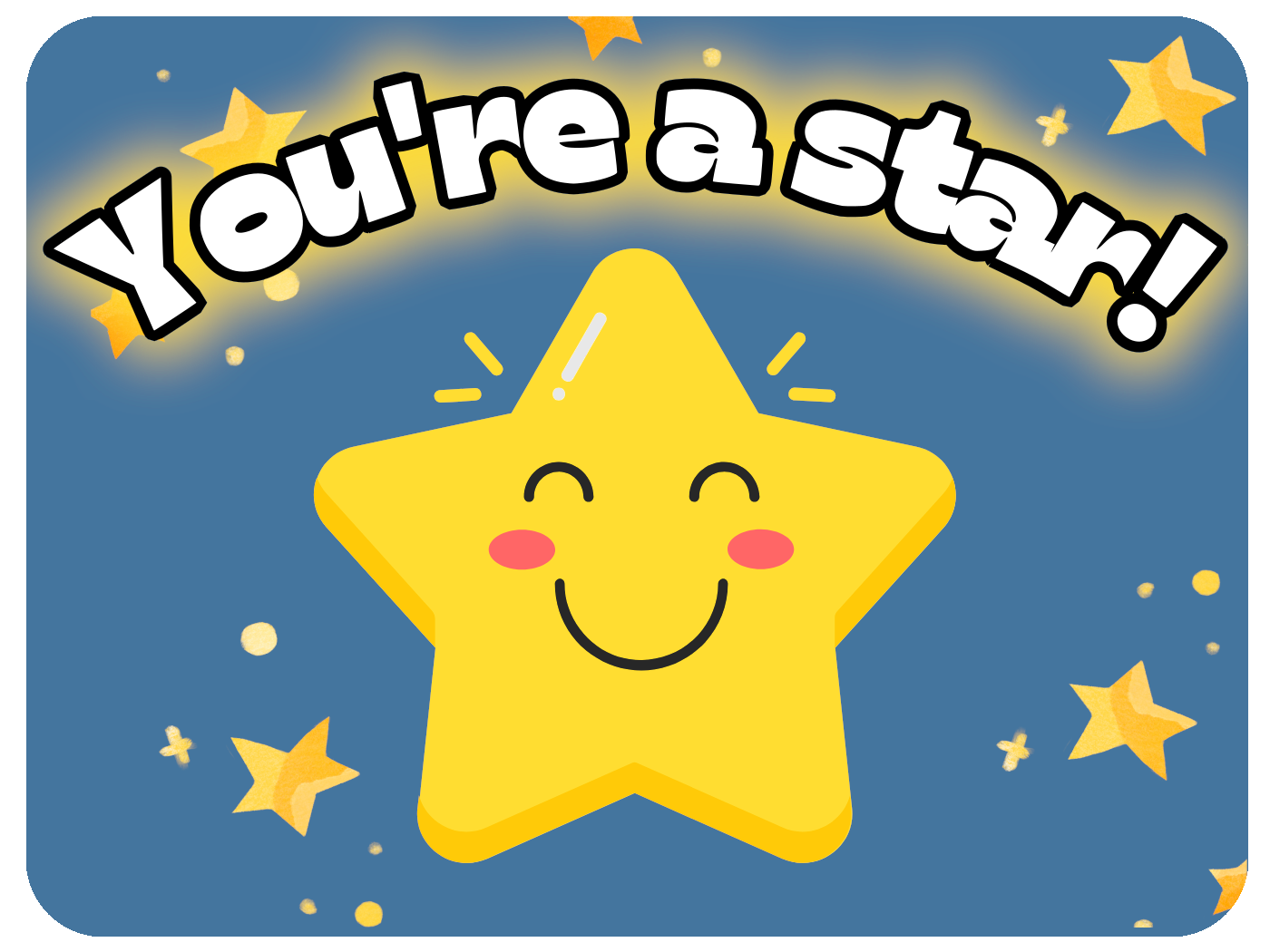 You're a Star