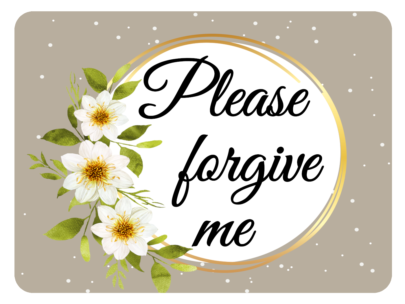 Please Forgive Me