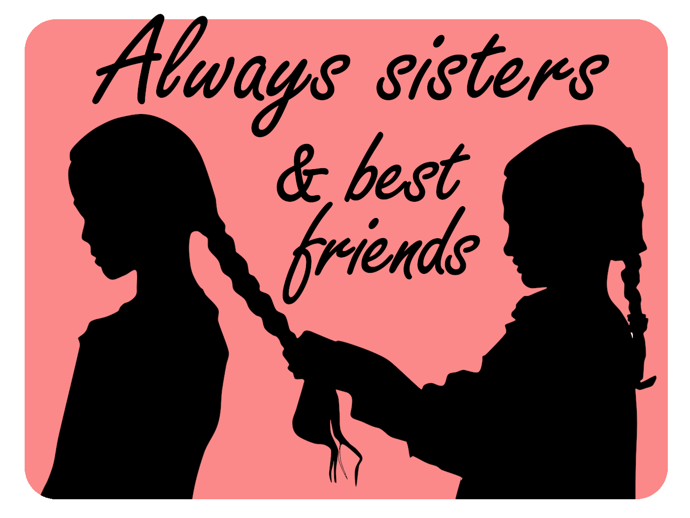 Always Sisters