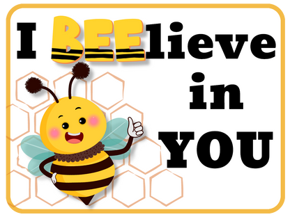 BEE-lieve In You