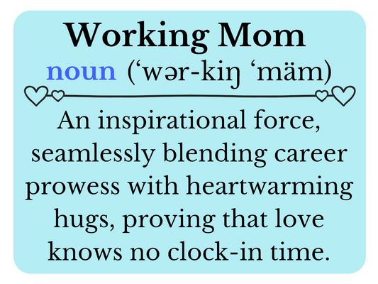 Working Mom Defined