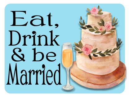 Eat, Drink and be Married