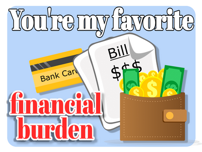 Favorite Financial Burden