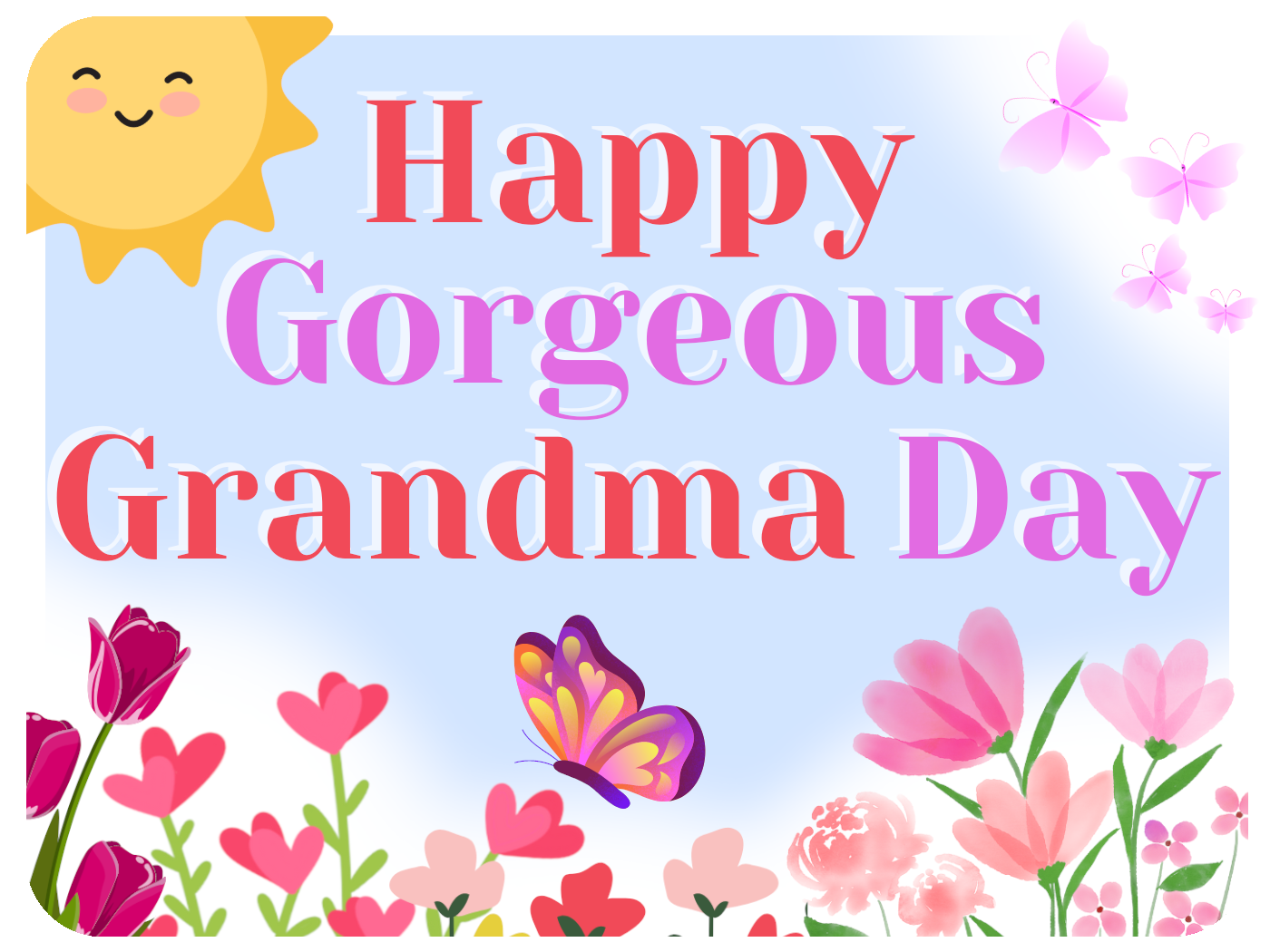 Gorgeous Grandma Day