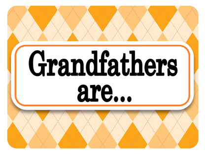 Grandfathers are...