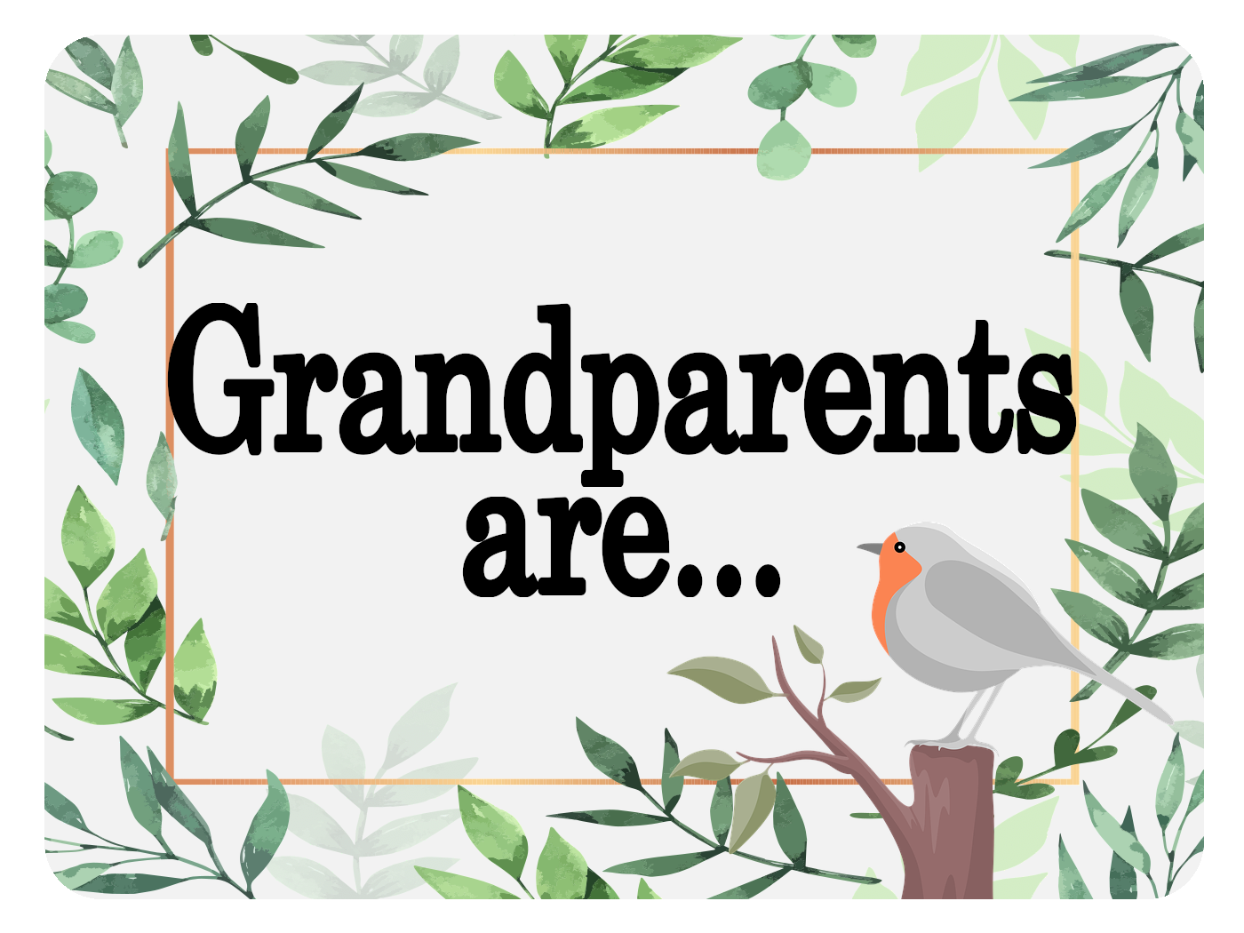 Grandparents are...