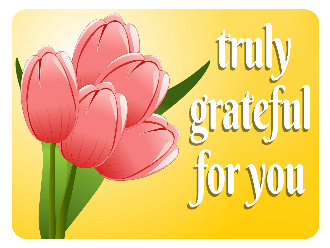 Grateful For You