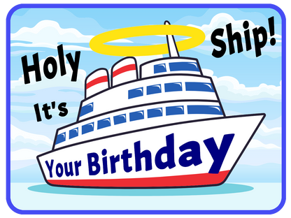 Holy Ship Birthday
