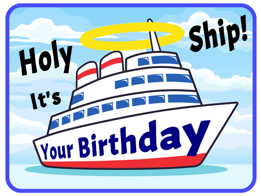 Holy Ship Birthday