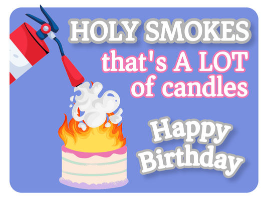 Holy Smokes Birthday