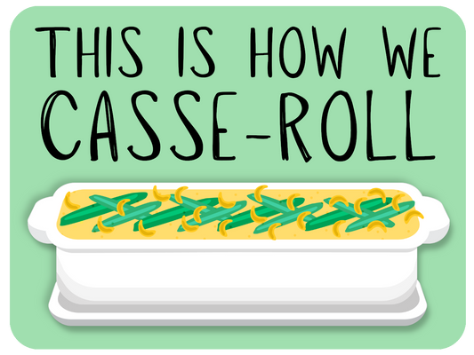 How We Casse-roll