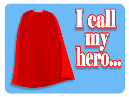 I Call My Hero