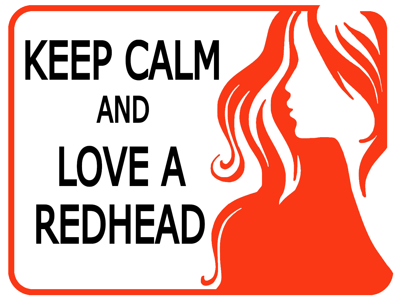 Keep Calm, Love a Redhead