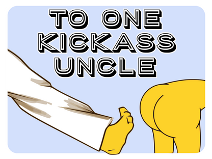 Kickass Uncle