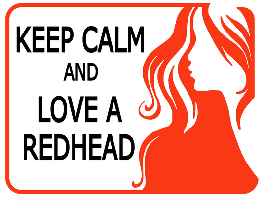 Keep Calm, Love a Redhead