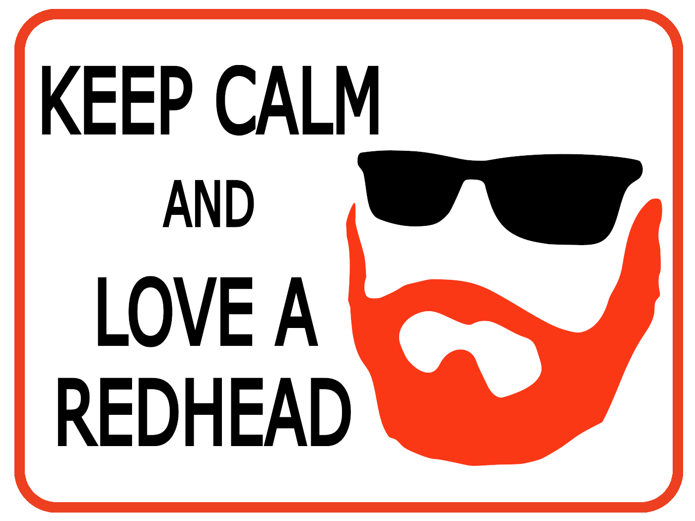Keep Calm, Love a Redhead