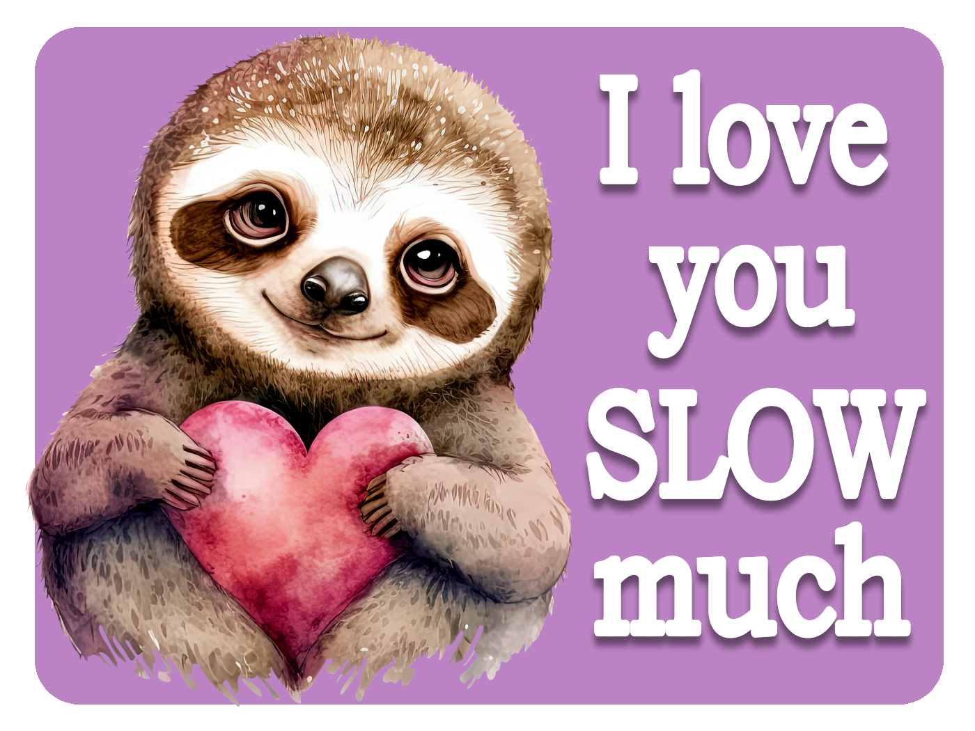 Love Slow Much