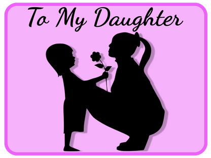 To My Daughter