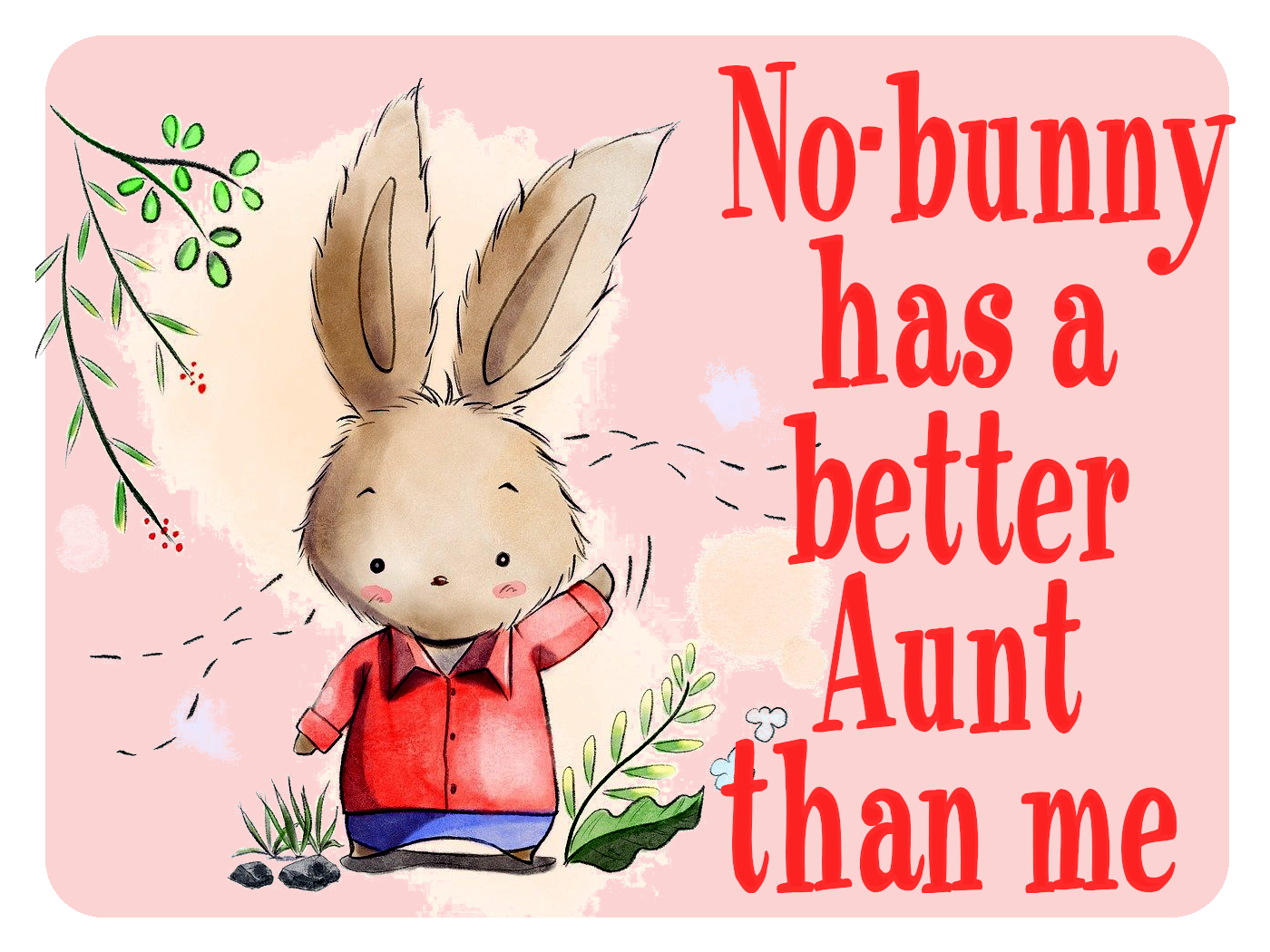 No-Bunny Better