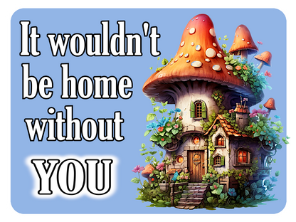 Not Home Without You