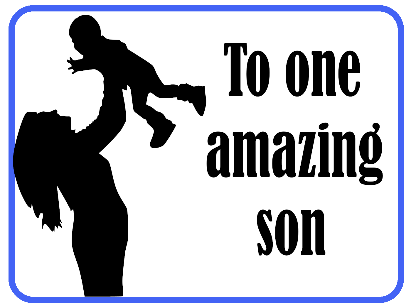 One Amazing Son