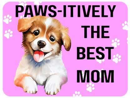 Paws-itively Best Mom