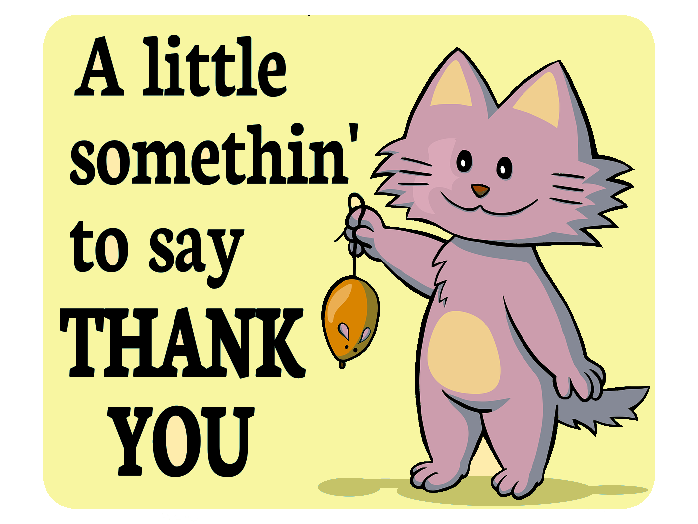 Purr-fect Thanks