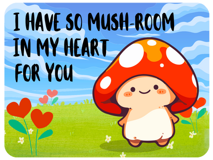 So Mushroom To Love