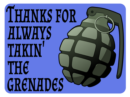 Takin' Grenades