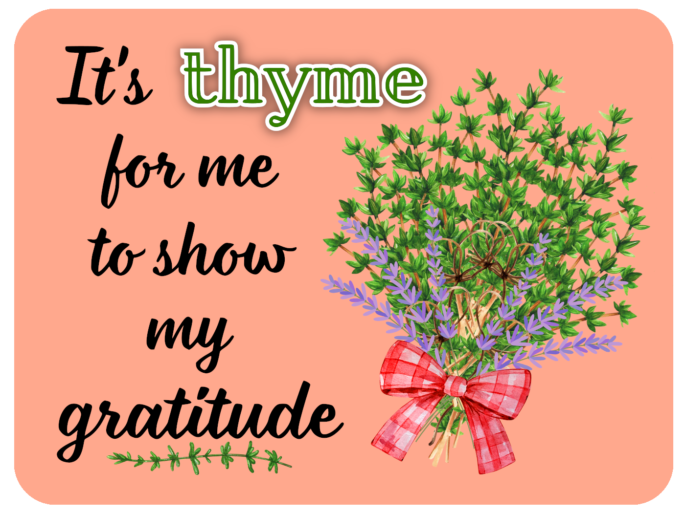 Thyme For Gratitude