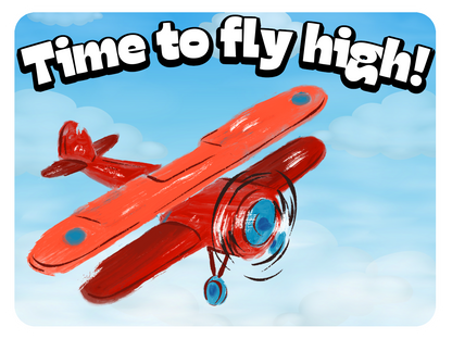 Time To Fly High