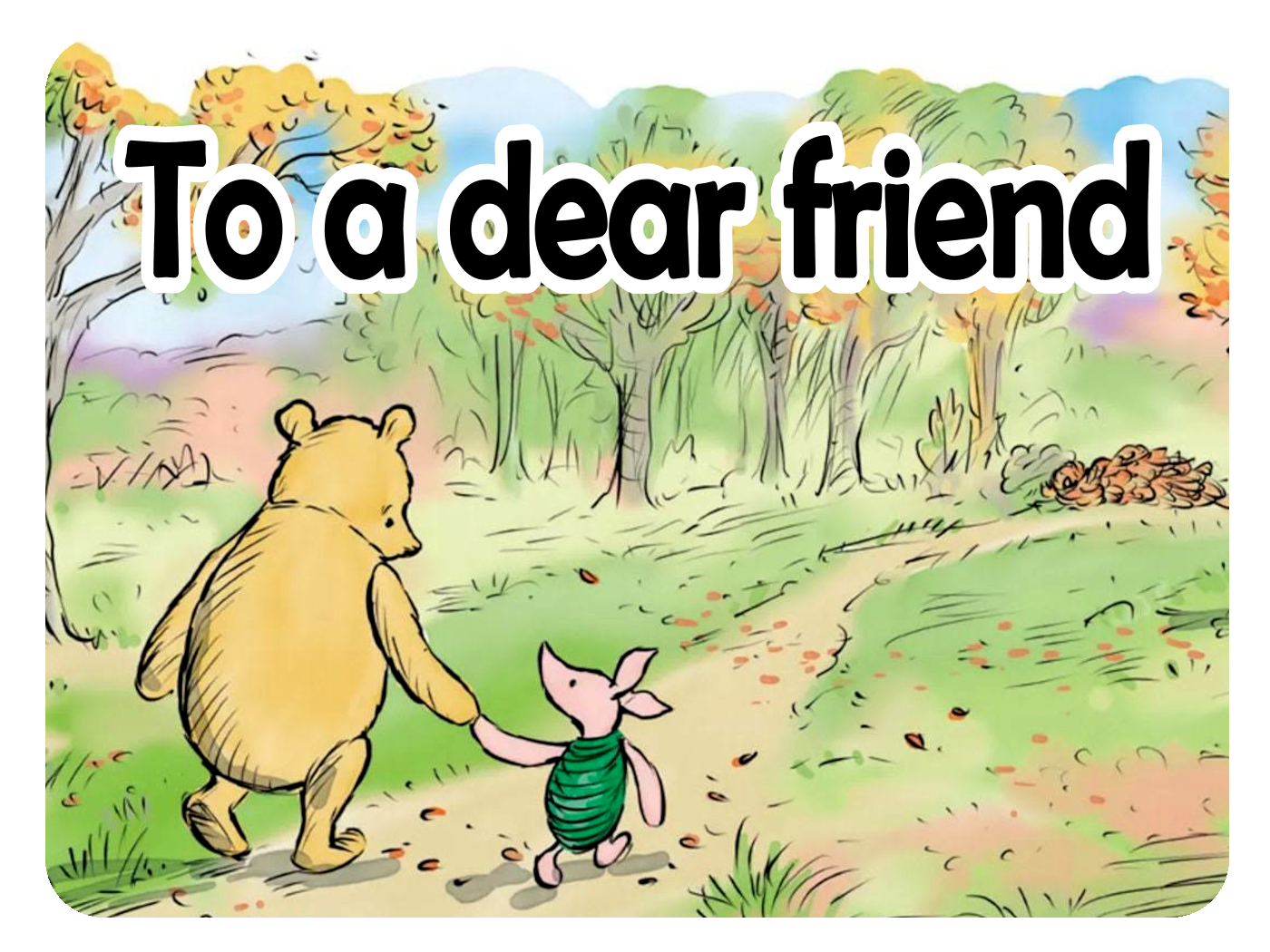 To a Dear Friend