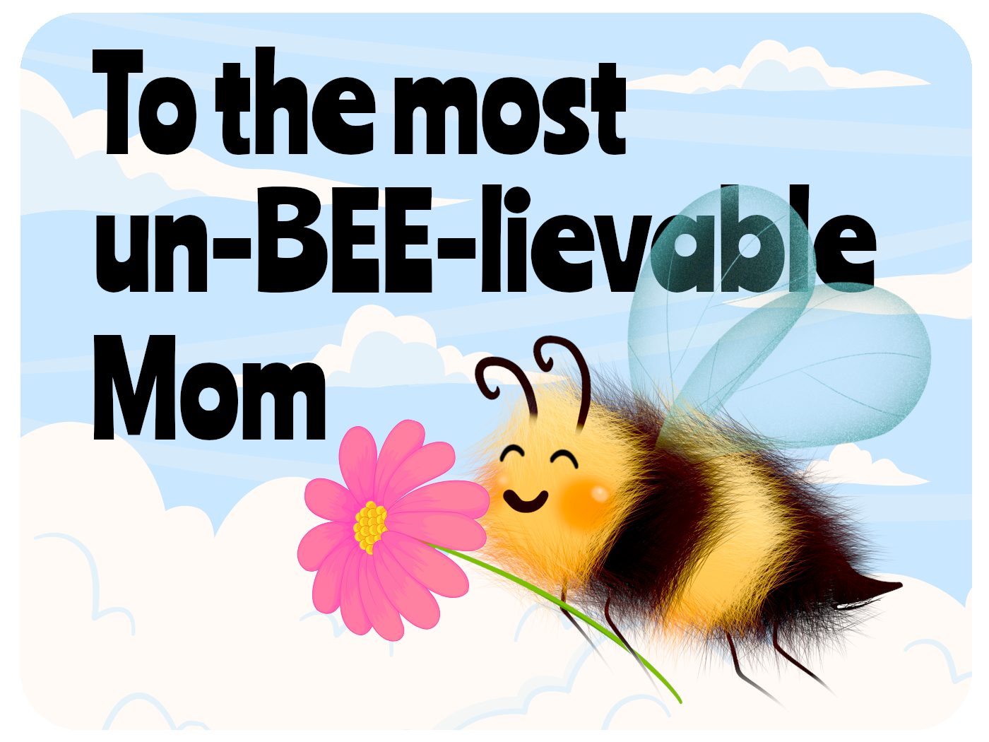 Un-BEE-lievable Mom