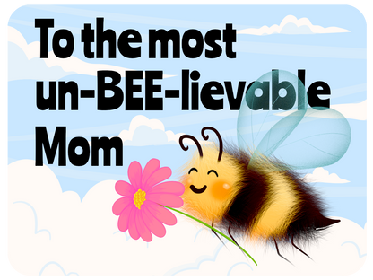 Un-BEE-lievable Mom