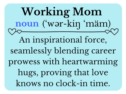 Working Mom Defined