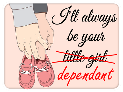 Your Little Dependent